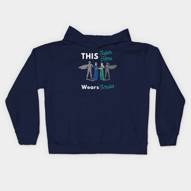 This Super Hero Wears Scrubs Kids Hoodie by Holly ship